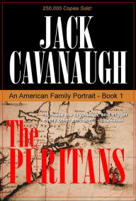 Title: The Puritans (American Family Portrait #1), Author: Jack Cavanaugh