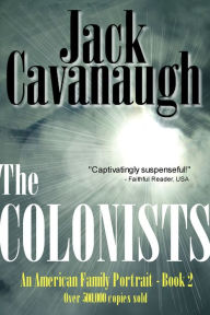 Title: The Colonists, Author: Jack Cavanaugh