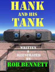 Title: Hank and His Tank, Author: Rob Bennett