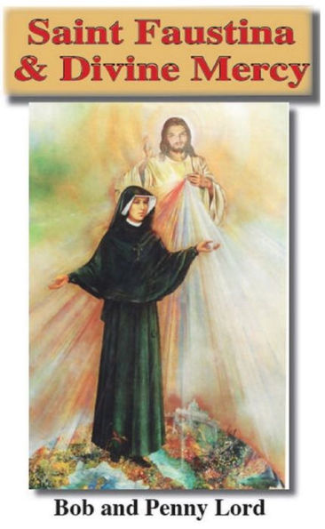Saint Faustina & Divine Mercy