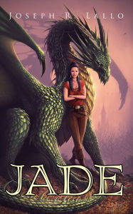 Title: Jade, Author: Joseph R. Lallo