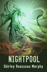 Title: Nightpool (Dragonbards Series #1), Author: Shirley Rousseau Murphy