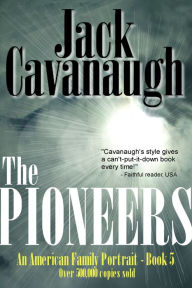 Title: The Pioneers, Author: Jack Cavanaugh