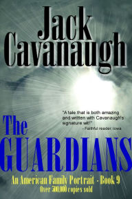 Title: The Guardians, Author: Jack Cavanaugh