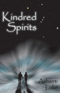 Title: Kindred Spirits, Author: Ashanti Luke