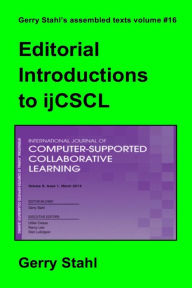 Title: Introductions to ijCSCL, Author: Gerry Stahl