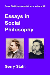 Title: Essays in Social Philosophy (Gerry Stahl's eLibrary, #7), Author: Gerry Stahl