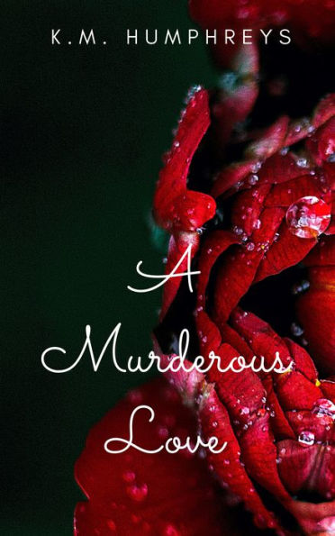 A Murderous Love