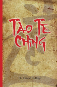 Title: Tao Te Ching: Lao Tzu's Timeless Classic for Today, Author: David Tuffley