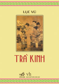 Title: Trà Kinh (The Classic of Tea), Author: L V