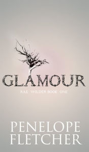 Title: Glamour (Rae Wilder #1), Author: Penelope Fletcher