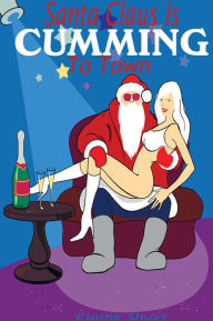 Title: Santa Claus Is Cumming to Town, Author: Elaine Shuel