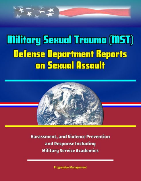 Military Sexual Trauma (MST) - Defense Department Reports on Sexual ...