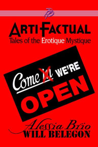 Title: ArtiFactual: Tales of the Erotique Mystique, Author: Alessia Brio