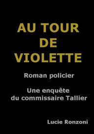 Title: Au tour de Violette, Author: Lucie Ronzoni