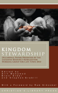 Title: Kingdom Stewardship: Occasional Papers Prepared by the Lausanne Resource Mobilization Working Group for Cape Town 2010, Author: Arif Mohamed