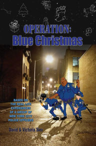 Title: Operation: Blue Christmas, Author: David & Victoria Siev