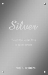 Title: Silver, Author: Rod Walters