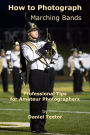 How to Photograph Marching Bands