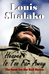 Title: Heaven Is Too Far Away, Author: Louis Shalako