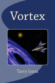 Title: Vortex, Author: Tarry Ionta