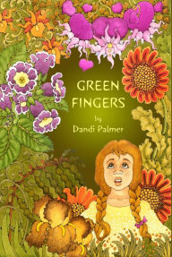 Title: Green Fingers, Author: Dandi Palmer