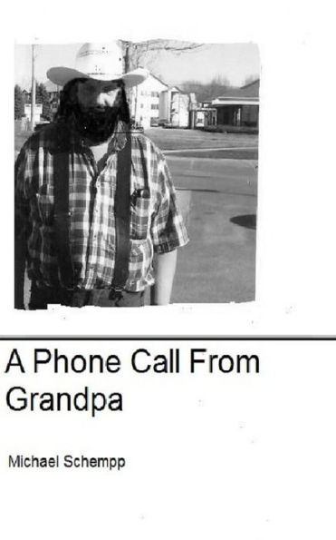 A Phone Call From Grandpa