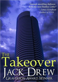 Title: The Takeover, Author: Jack Drew