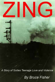 Title: Zing, Author: Bruce Fisher