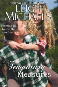 Title: Temporary Measures, Author: Leigh Michaels