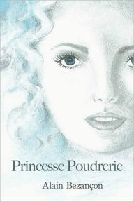 Title: Princesse Poudrerie, Author: Alain Bezançon