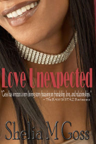 Title: Love Unexpected, Author: Shelia Goss