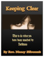 Keeping Clear What To Do When You Have Been Touched By Darkness