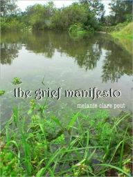 Title: The Grief Manifesto, Author: Melanie Peut