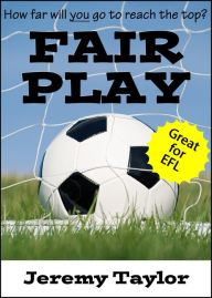 Title: Fair Play, Author: Jeremy Taylor