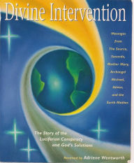 Title: Divine Intervention: The Story of the Luciferian Conspiracy and God's Solutions, Author: Adriene Wentworth