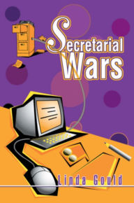 Title: Secretarial Wars, Author: Linda Gould