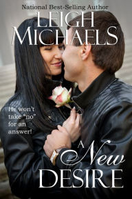 Title: A New Desire, Author: Leigh Michaels