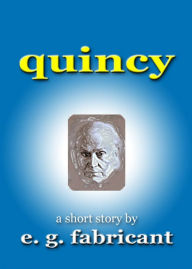 Title: Quincy, Author: E. G. Fabricant