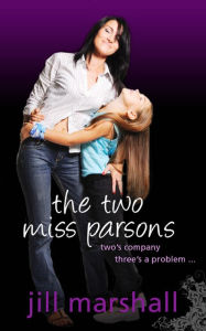 Title: The Two Miss Parsons, Author: Jill Marshall