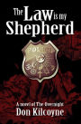 The Law is my Shepherd