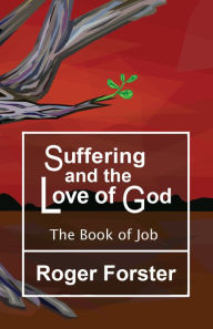 Title: Suffering and the Love of God, Author: Roger Forster