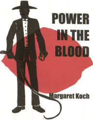 Title: Power in the Blood, Author: Margaret Koch