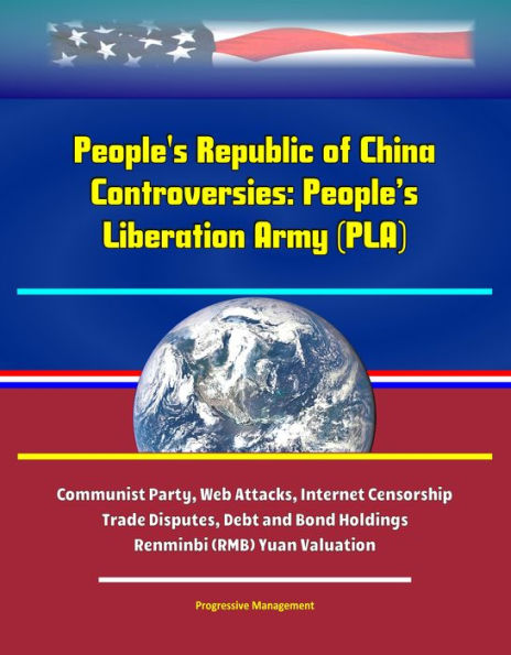 People's Republic of China Controversies: People's Liberation Army (PLA ...