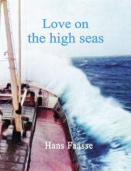 Title: Love on the high seas, Author: Hans Faasse