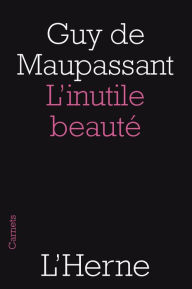 Title: L'inutile beauté, Author: Guy de Maupassant