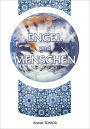 Engel und Menschen