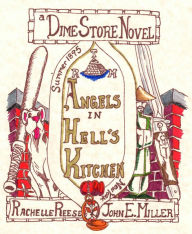 Title: Angels in Hell's Kitchen, Author: John E. Miller