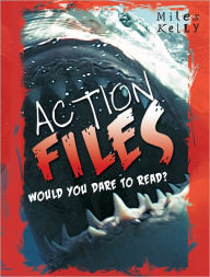 Title: Action Files: would you dare to read?, Author: Miles Kelly