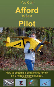 Title: You Can Afford To Be A Pilot, Author: Timothy O'Connor
